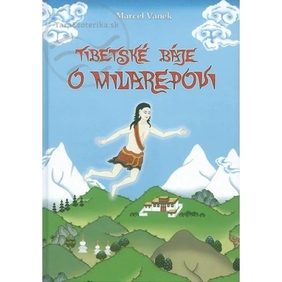 Tibetské báje o Milarepovi - Marcel Vanek