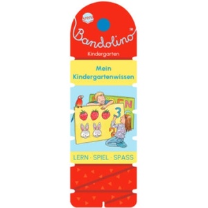 Bandolino. Mein Kindergartenwissen | Friederike Barnhusen, Bianca Johannsen (ISBN: 9783401720906)
