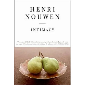 Intimacy | Henri J. M. Nouwen (ISBN: 9780060663230)