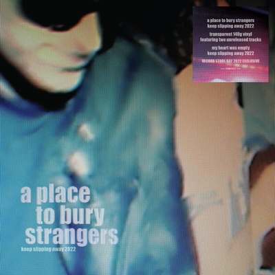 A Place To Bury Strangers - Keep Slipping Away (RSD 2022) (Translucent Coloured) (LP) (4050538748949)