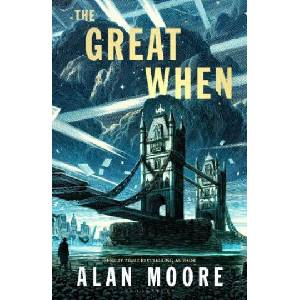 The Great When | Alan Moore (2024)