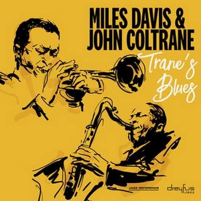 DAVIS, MILES & JOHN COLTRANE - TRANE'S BLUES