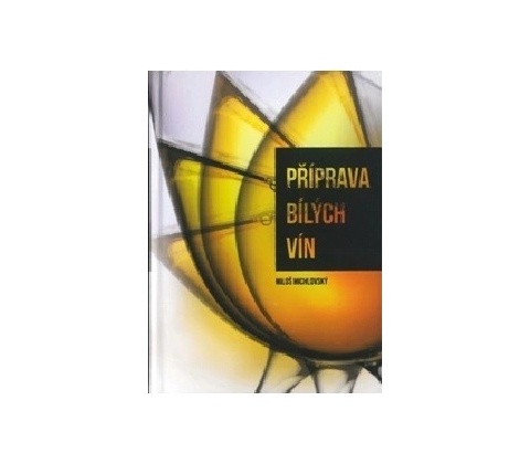 Příprava bílých vín