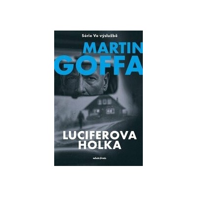 Ve výslužbě - Luciferova holka - Martin Goffa