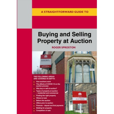 Buying and Selling Property at Auction - Roger Sproston