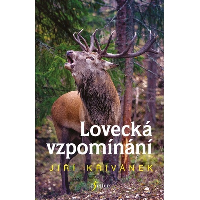 Lovecká vzpomínání - Jiří Křivánek