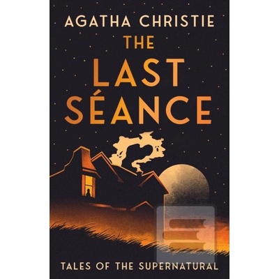 The Last Seance - Agatha Christie