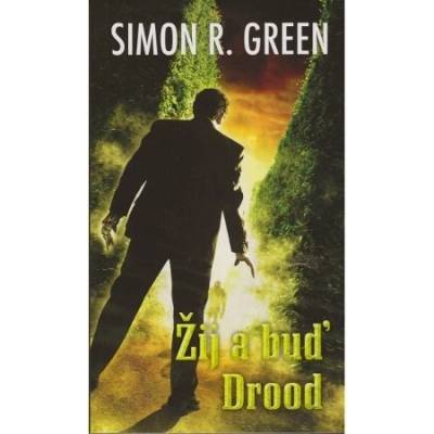 Žij a buď Drood - Green Simon R.