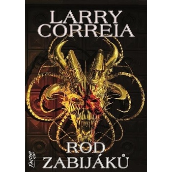 Rod zabijáků - Larry Correia