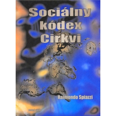 Sociálny kódex církvi - Raimondo Spiazzi