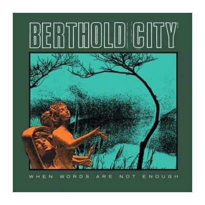 Berthold City - When Words Are Not Enough CD
