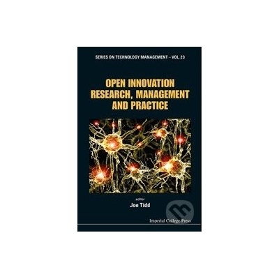 Open Innovation Research, Management and Practice - Joe Tidd