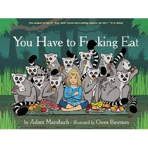 Akashic books You Have to Fucking Eat | Adam Mansbach