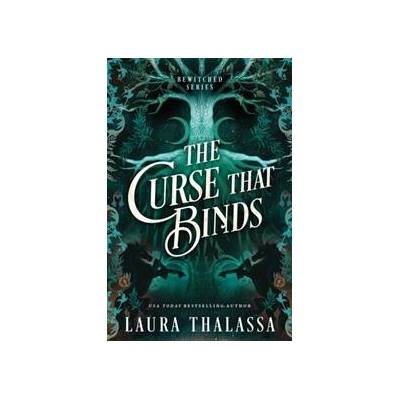 The Curse That Binds - Laura Thalassa