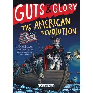 Guts & Glory: The American Revolution | Ben Thompson (ISBN: 9780316312073)