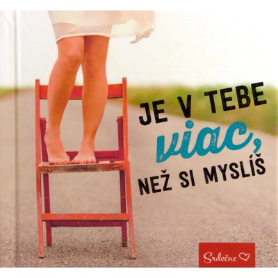 Je v tebe viac, než si myslíš