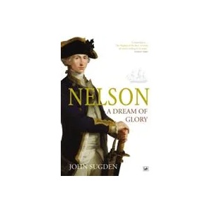 Nelson: A Dream of Glory | John Sugden (2012)