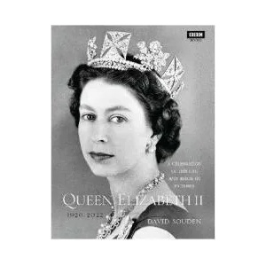 Queen Elizabeth II: A Celebration of Her Life and Reign in Pictures | David Souden (ISBN: 9781785943096)