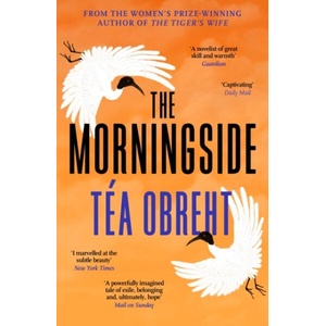 The Morningside | Tea Obreht (ISBN: 9781399619912)
