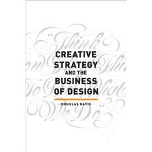 Creative Strategy & the Business of Design