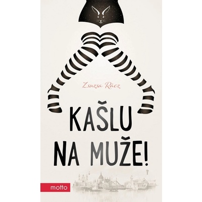 Kašlu na muže!