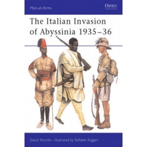 Italian Invasion of Abyssinia 1935-36 | David Nicolle (ISBN: 9781855326927)