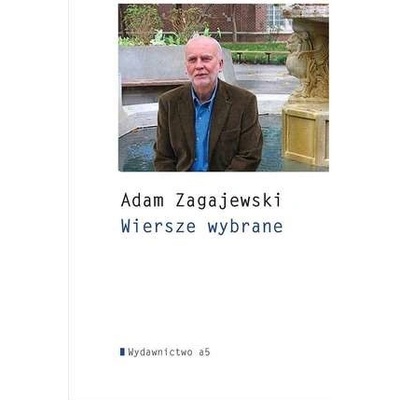 WIERSZE WYBRANE - ADAM ZAGAJEWSKI