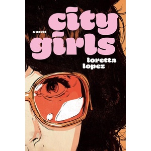 City Girls | Lopez, Loretta (ISBN: 9781644213421)