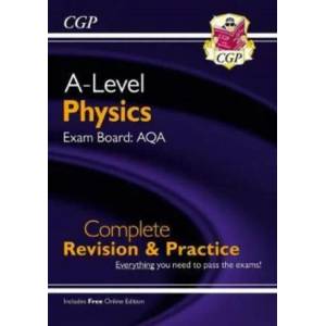 A-Level Physics: AQA Year 1 & 2 Complete Revision & Practice with Online Edition | CGP Books (ISBN: 9781789080322)