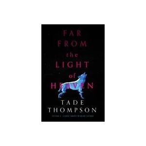Far from the Light of Heaven | Tade Thompson (ISBN: 9780356514321)