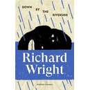 Down by the Riverside - Richard Wright