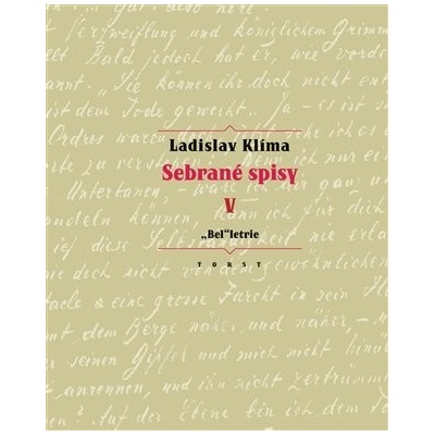 Sebrané spisy V. - Belletrie - Ladislav Klíma