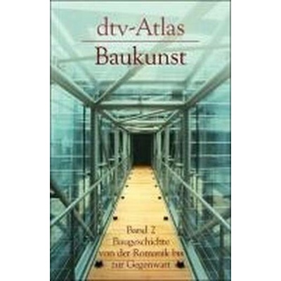 dtv-Atlas Baukunst. Tl.2 - Müller, Werner