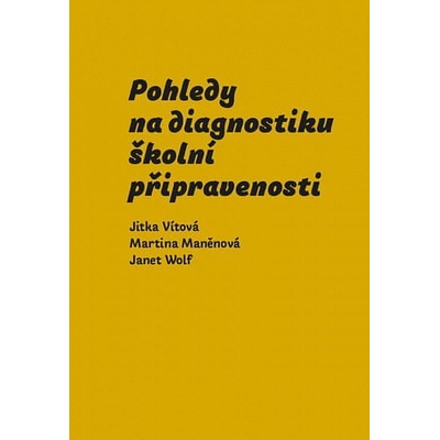 Pohledy na diagnostiku školní připraveno - Vítová Jitka