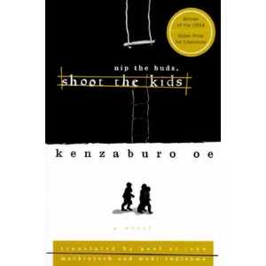 Nip the Buds, Shoot the Kids | Kenzaburo Oe, Maki Sugiyama, Paul St John Mackintosh (ISBN: 9780802134639)