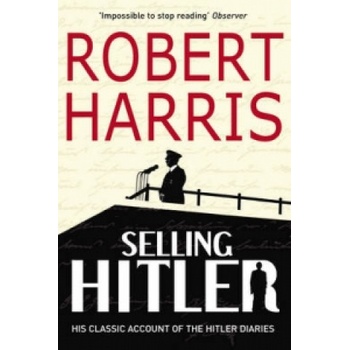 Selling Hitler | Robert Harris