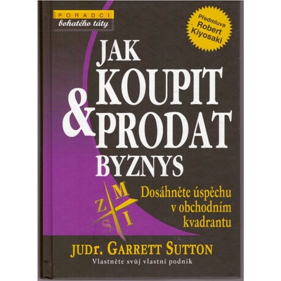 Jak koupit a prodat byznys, Dosáhněte úspěchu v obchodním kvadrantu