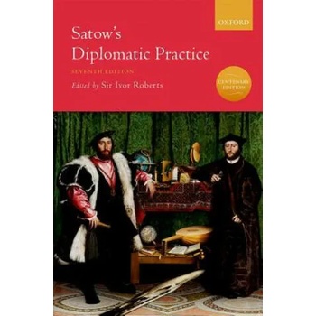 Image 1 of Satow's Diplomatic Practice | Ivor Roberts