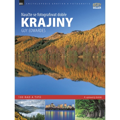 Guy Edwardes - NAUČTE SE FOTOGRAFOFAT DOBŘE KRAJINY