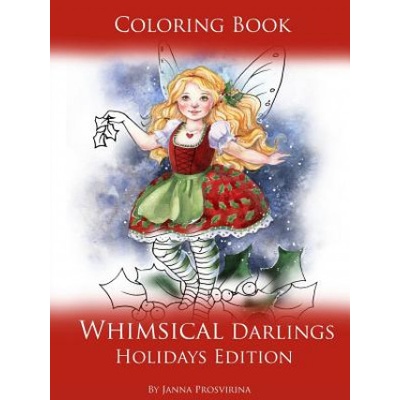 Coloring Book Whimsical Darlings Holidays Edition | Janna Prosvirina