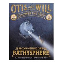 Otis and Will Discover the Deep - The Record-Setting Dive of the BathyspherePevná vazba