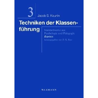 Techniken der Klassenführung - Kounin, Jacob S.