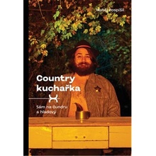 Country kuchařka - Sám na cundru a hladový - Matěj Pospíšil