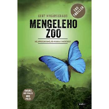 Mengele Zoo - Zabíjejí, aby prales mohl přežít - Gert Nygardshaug