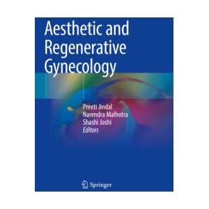 Aesthetic and Regenerative Gynecology | Preeti Jindal, Narendra Malhotra, Shashi Joshi (ISBN: 9789811617454)