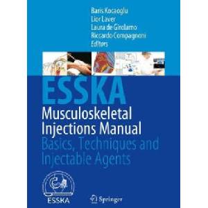 Musculoskeletal Injections Manual | Baris Kocaoglu, Lior Laver, Laura de Girolamo, Riccardo Compagnoni (ISBN: 9783031526022)