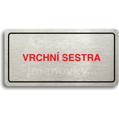 ACCEPT Piktogram VRCHNÍ SESTRA - stříbrná tabulka - barevný tisk