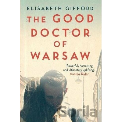 The Good Doctor of Warsaw - Elisabeth Gifford