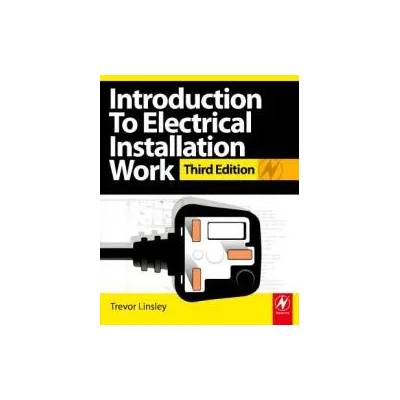 Introduction to Electrical Installation Work | Trevor Linsley
