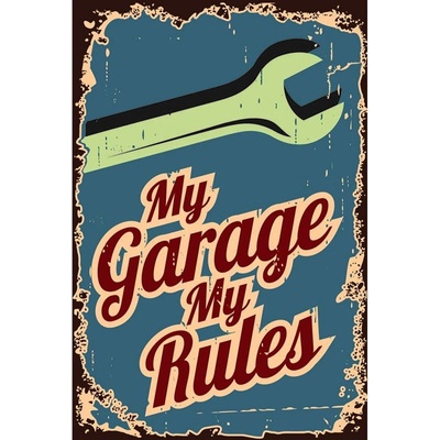 Ceduľa My Garage My Rules